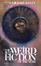 The Best Weird Fiction of the Year, Vol. 1